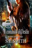Il comando di Destin (L'Alleanza, #5) (eBook, ePUB)