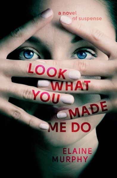 Look What You Made Me Do (eBook, ePUB) Look What You Made Me Do (eBook, ePUB)