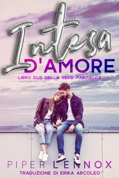 Cover Intesa d'Amore (Libro Due della Serie Fairfields, #2) (eBook, ePUB)