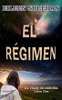 El Régimen (El viaje de Kendra, #2)... - Bild 1