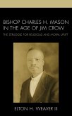 Bishop Charles H. Mason in the Age of Jim Crow (eBook, ePUB)
