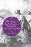 The Deaths of Louis XVI (eBook, ePUB)