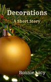 Decorations A Short Story (eBook, ePUB) Decorations A Short Story (eBook, ePUB)