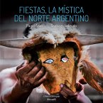 Fiestas, la mística del norte argentino (eBook, PDF)