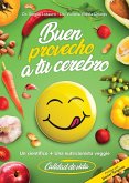 Buen provecho a tu cerebro (eBook, ePUB)