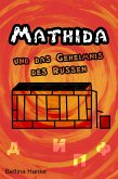 Mathida und das Geheimnis des Russen (eBook, ePUB)