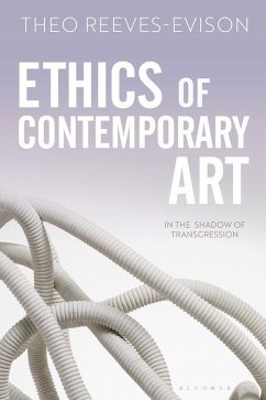 Ethics of Contemporary Art (eBook, PDF) - Reeves-Evison, Theo