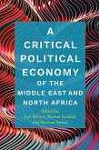 A Critical Political Economy of the Middle East and North Africa (eBook, ePUB)
