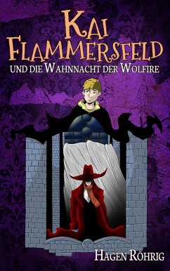 Kai Flammersfeld und die Wahnnacht der Wolfire (eBook, ePUB) - Röhrig, Hagen