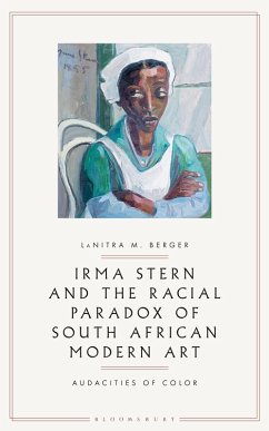 Irma Stern and the Racial Paradox of South African Modern Art (eBook, ePUB) - Berger, Lanitra M.