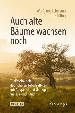 Auch alte Bäume wachsen noch (eBook, PDF) - Lehmann, Wolfgang; Jüling, Inge