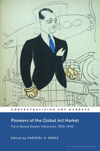 Pioneers of the Global Art Market (eBook, ePUB) Pioneers of the Global Art Market (eBook, ePUB)