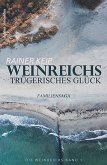 Weinreichs trügerisches Glück: Familiensaga: Die Weinreichs - Band 1 (eBook, ePUB)