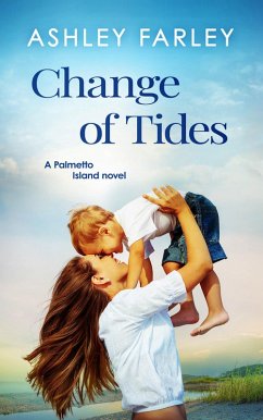Change of Tides (Palmetto Island, #2) (eBook, ePUB) - Farley, Ashley