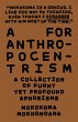 A for Anthropocentrism: A Collection of... - Bild 1