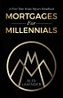 Mortgages For Millennials: A First Time... - Bild 1