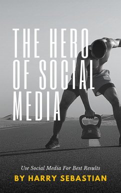 Cover The Hero Of Social Media (eBook, ePUB)