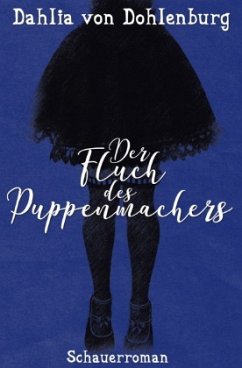 Der Fluch des Puppenmachers - Dohlenburg, Dahlia von