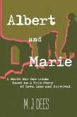 Albert & Marie A World War One Drama Based on a True Story of Love, Loss and Survival (eBook, ePUB)