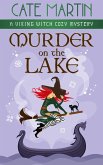 Murder on the Lake (The Viking Witch Cozy Mysteries, #3) (eBook, ePUB)