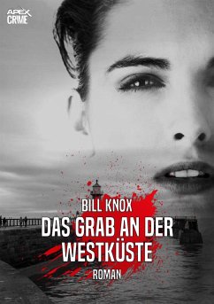 DAS GRAB AN DER WESTKÜSTE (eBook, ePUB) - Knox, Bill