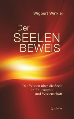 Der Seelenbeweis. Das Wissen über die Seele in Philosophie und Wissenschaft (eBook, ePUB) - Winkler, Wigbert
