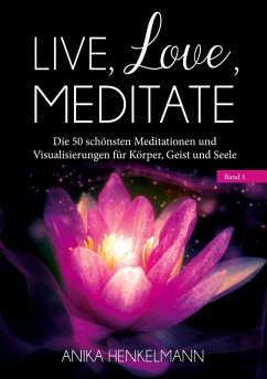 Live, Love, Meditate (Band 1) (eBook, ePUB)