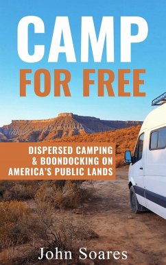 Cover Camp for Free: Dispersed Camping & Boondocking on America's Public Lands (eBook, ePUB)