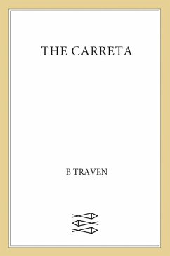 The Carreta (eBook, ePUB) - Traven, B.