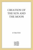 Creation of the Sun and the Moon (eBook, ePUB) Creation of the Sun and the Moon (eBook, ePUB)