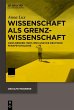 Wissenschaft als Grenzwissenschaft... - Bild 1