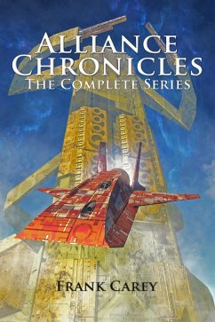 Alliance Chronicles: The Complete Series (eBook, ePUB) - Carey, Frank