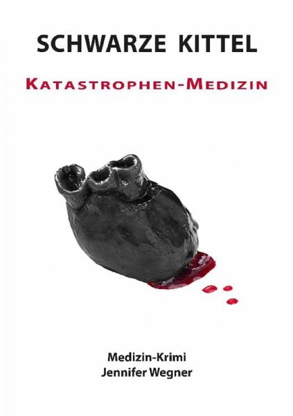 SCHWARZE KITTEL - Katastrophen-Medizin (eBook, ePUB) SCHWARZE KITTEL - Katastrophen-Medizin (eBook, ePUB)