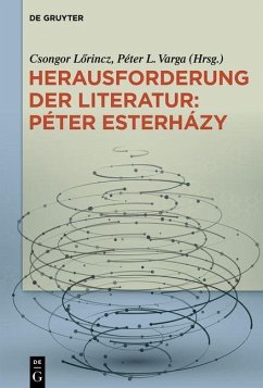 Herausforderung der Literatur: Péter Esterházy (eBook, PDF)