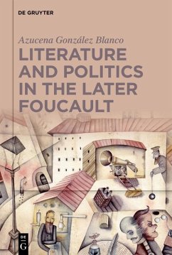 Cover Literature and Politics in the Later Foucault (eBook, PDF)