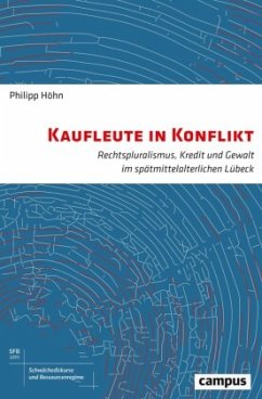 Kaufleute in Konflikt - Höhn, Philipp