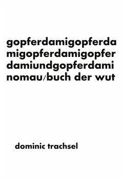 gopferdamigopferdamigopferdamigopferdamiundgopferdaminomau - Trachsel, Dominic