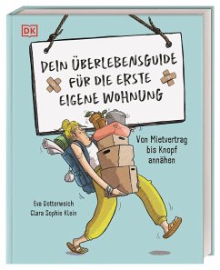 Dein Überlebensguide für die erste eigene Wohnung - Dotterweich, Eva;Klein, Clara Sophie