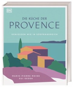 Die Küche der Provence - Moine, Marie-Pierre;Gedda, Gui