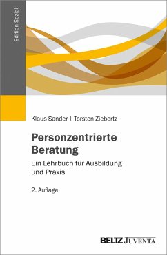 Personzentrierte Beratung - Sander, Klaus;Ziebertz, Torsten