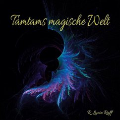 Tamtams magische Welt