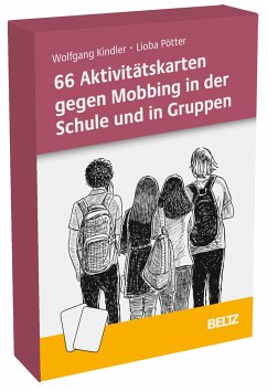 66 Aktivitätskarten gegen Mobbing in der Schule und in Gruppen - Kindler, Wolfgang;Pötter, Lioba