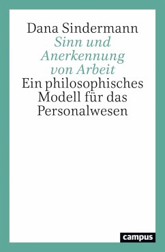 Sinn und Anerkennung von Arbeit - Sindermann, Dana