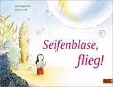 Seifenblase, flieg!