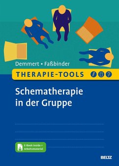 Therapie-Tools Schematherapie in der Gruppe - Demmert, Antje;Faßbinder, Eva