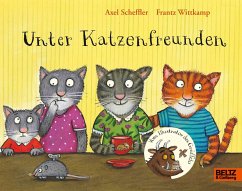 Unter Katzenfreunden - Scheffler, Axel;Wittkamp, Frantz