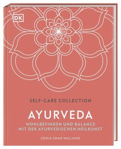 Self-Care Collection. Ayurveda - Shah-Williams, Sonja