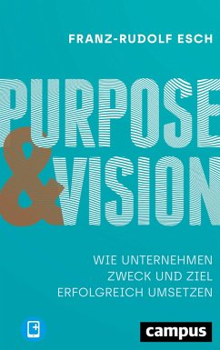 Purpose und Vision - Esch, Franz-Rudolf