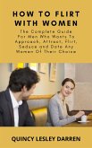 How To Flirt With Women (eBook, ePUB)