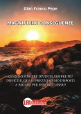 Magnifiche conseguenze (eBook, ePUB)